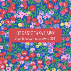 Organic Tana Lawn