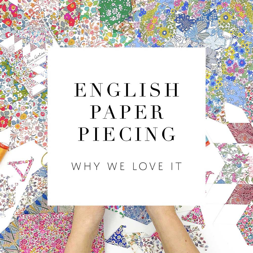 Perché amiamo il Paper Piecing inglese